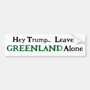 Autocollant De Voiture Hé Trump, laissez le Groenland tranquille
