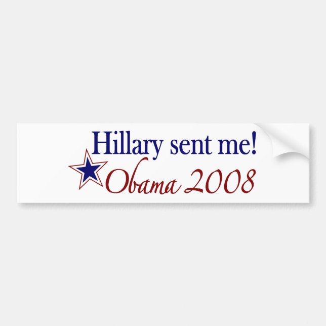 Autocollant De Voiture Hillary m'a envoyé ! (Obama 2008) (Devant)
