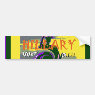 Autocollant De Voiture Hillary Pour le président américain Nous sommes pl