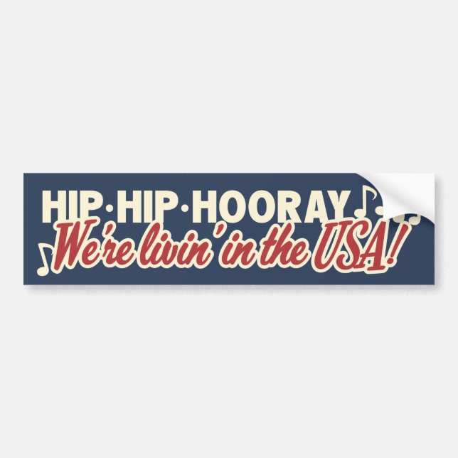Autocollant De Voiture Hip Hip Hip Hooray We're Livin' in the USA! Patrio (Devant)