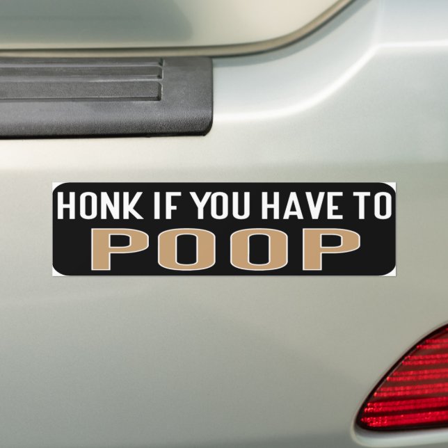 Autocollant De Voiture Honk If You Have to Poop (En voiture)