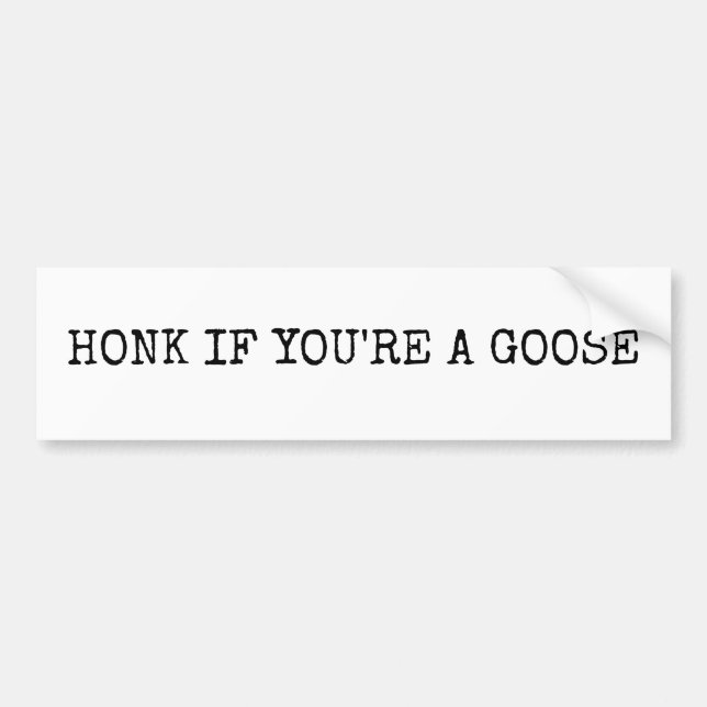 Autocollant De Voiture Honk if you're a goose (Devant)