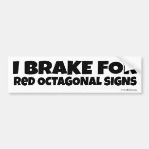 Autocollant De Voiture I Brake for Red Signs Novelty Fun Slogan