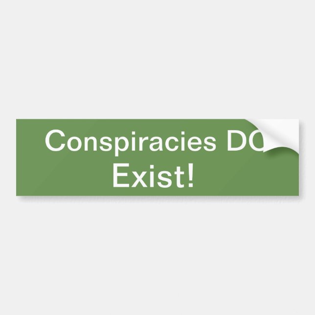Autocollant De Voiture Il Existe Des Conspirations (Devant)