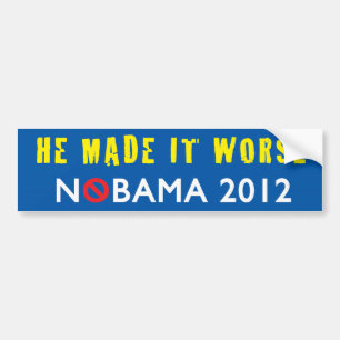 Autocollant De Voiture Il lui a fait un plus mauvais NOBAMA 2012