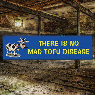 Autocollant De Voiture Il n'y a pas de Maladie du Tofu Mad, Vegan