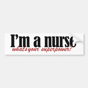Autocollant De Voiture I'm a nurse what's your superpower