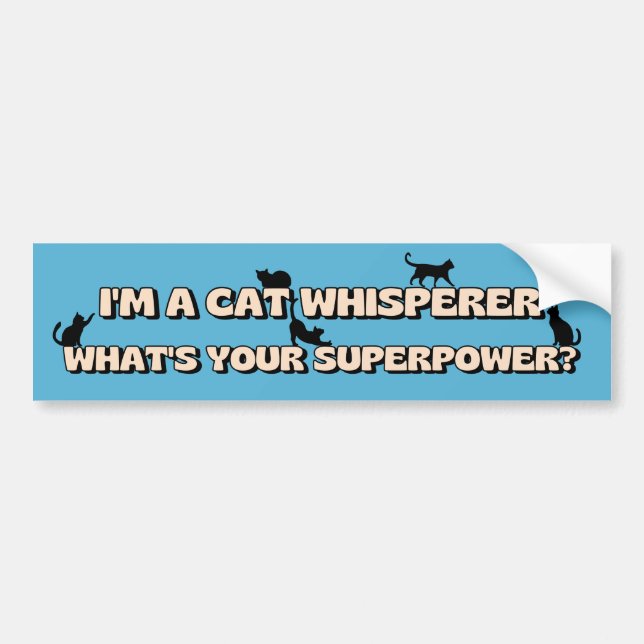 Autocollant De Voiture J'ai Cat Whisperer What's your Superpower Funny (Devant)