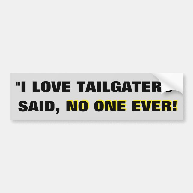 Autocollant De Voiture "J'aime des tailgaters" - a dit personne jamais ! (Devant)