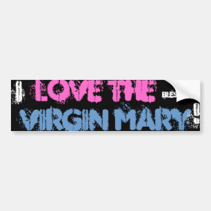 AUTOCOLLANT DE VOITURE J'AIME VIERGE MARIE BÉNI !