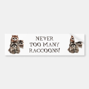 AUTOCOLLANT DE VOITURE JAMAIS TROP DE RACCOONS FUNNY ANIMAL QUOTE