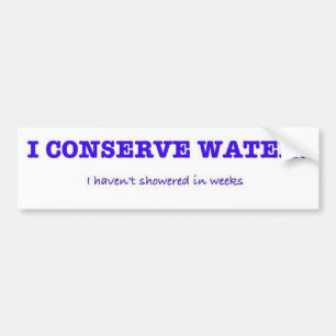Autocollant De Voiture Je conserve l'eau, je n'ai pas versé en quelques