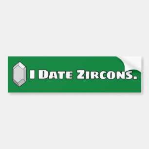 Autocollant De Voiture Je date des Zircons