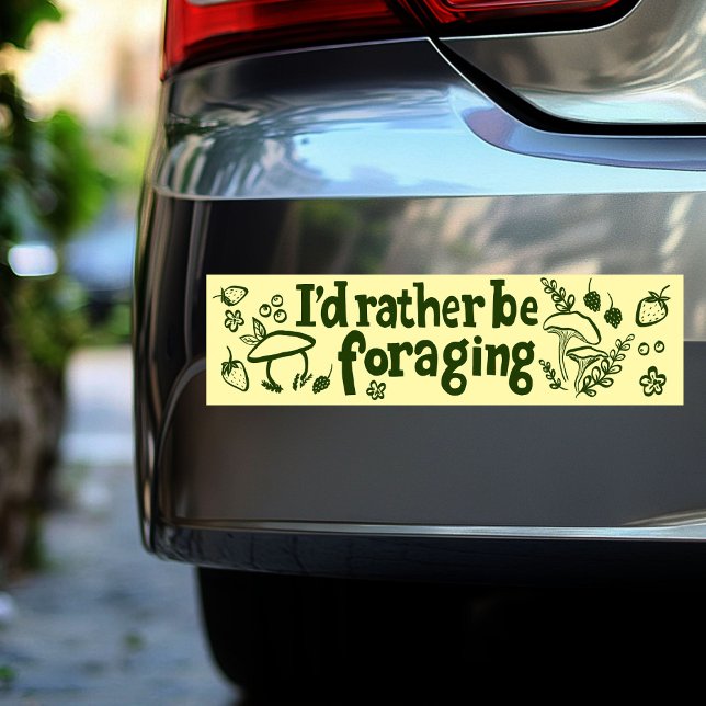Autocollant De Voiture JE FERAIS PLUTÔT DE LA CUISSON Plantes (I'D RATHER BE FORAGING Mushrooms Berries Plants Bumper Sticker
)