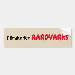 Autocollant De Voiture Je freine pour Aardvarks
