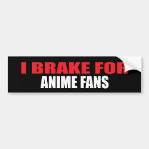 Autocollant De Voiture Je freine pour des fans d'Anime