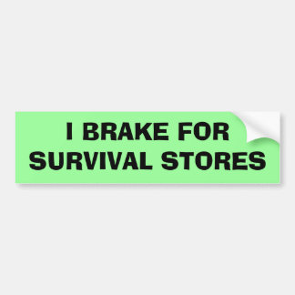 Autocollant De Voiture Je freine pour des magasins de survie