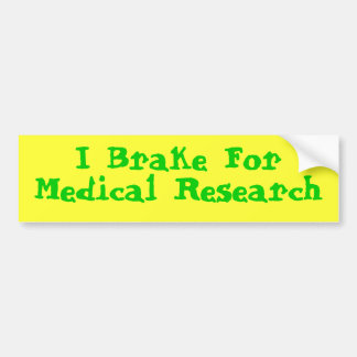 Autocollant De Voiture Je freine pour la recherche Médicale