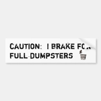 Autocollant De Voiture Je freine pour le plein bumpersticker de décharges