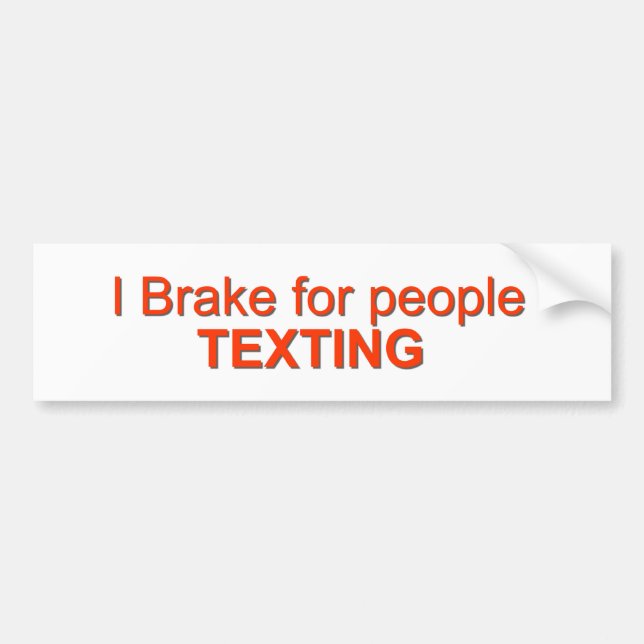 Autocollant De Voiture Je freine pour les textos (Devant)