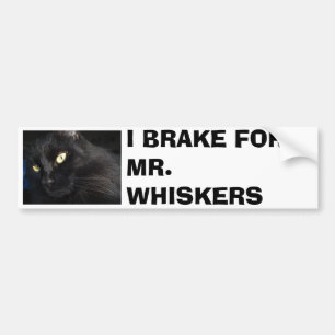 AUTOCOLLANT DE VOITURE JE FREINE POUR M. WHISKERS