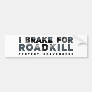 Autocollant De Voiture Je freine pour Roadkill (arrière - plan léger)