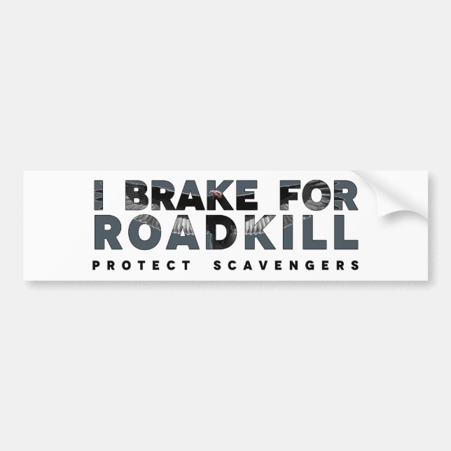 Autocollant De Voiture Je freine pour Roadkill (arrière - plan léger) (Devant)