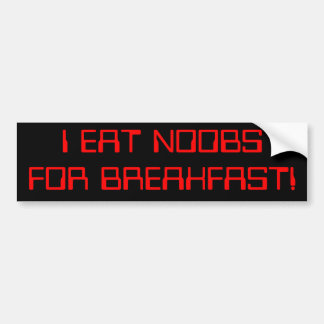 AUTOCOLLANT DE VOITURE JE MANGE DES PARE-CHOCS DE N00BS !
