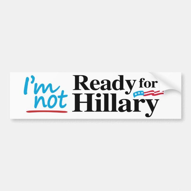 Autocollant De Voiture Je ne suis pas prêt pour Hillary - .png (Devant)
