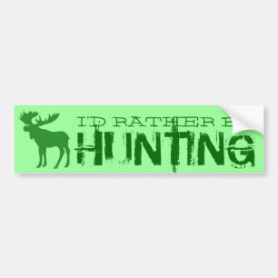 Autocollant De Voiture Je préfère chasser le bumpersticker d'orignal vert