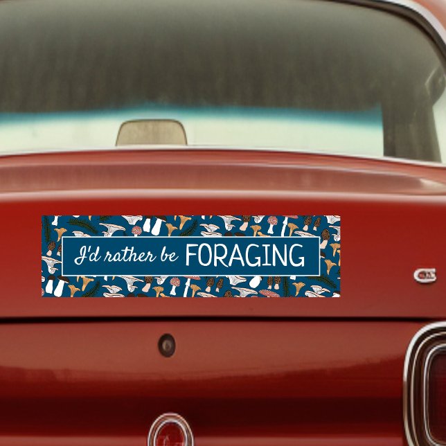 Autocollant De Voiture Je Préférerais Chasseur De Champignons De Chasse D (I'd Rather Be Foraging Mushroom Hunter Fungi Funny Bumper Sticker
)