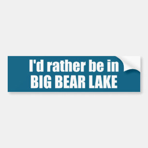 Autocollant De Voiture Je Préférerais Être Dans Big Bear Lake California