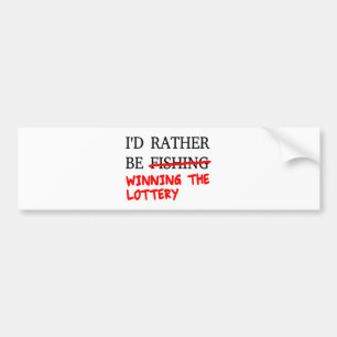 Autocollant De Voiture Je Préférerais Pêcher... Gagner la loterie