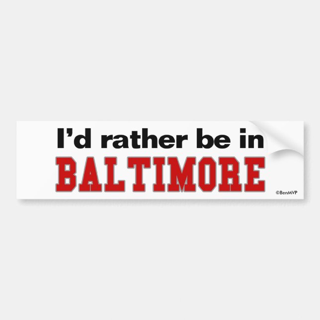 Autocollant De Voiture Je serais plutôt à Baltimore (Devant)
