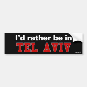 Autocollant De Voiture Je serais plutôt à Tel Aviv