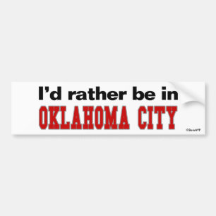 Autocollant De Voiture Je serais plutôt à Ville d'Oklahoma