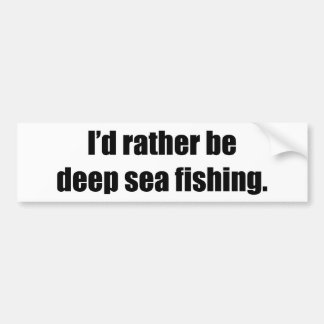 Autocollant De Voiture Je serais plutôt pêche maritime profonde