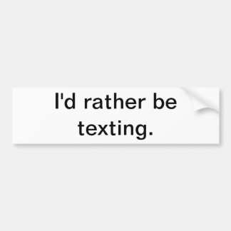 Autocollant De Voiture Je serais plutôt service de mini-messages