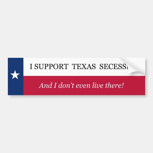 Autocollant De Voiture Je soutiens la secession du Texas (Devant)