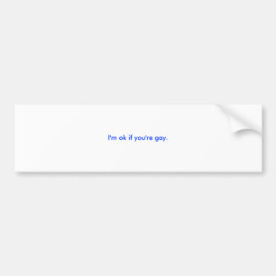 Autocollant De Voiture Je suis bien si vous êtes gais