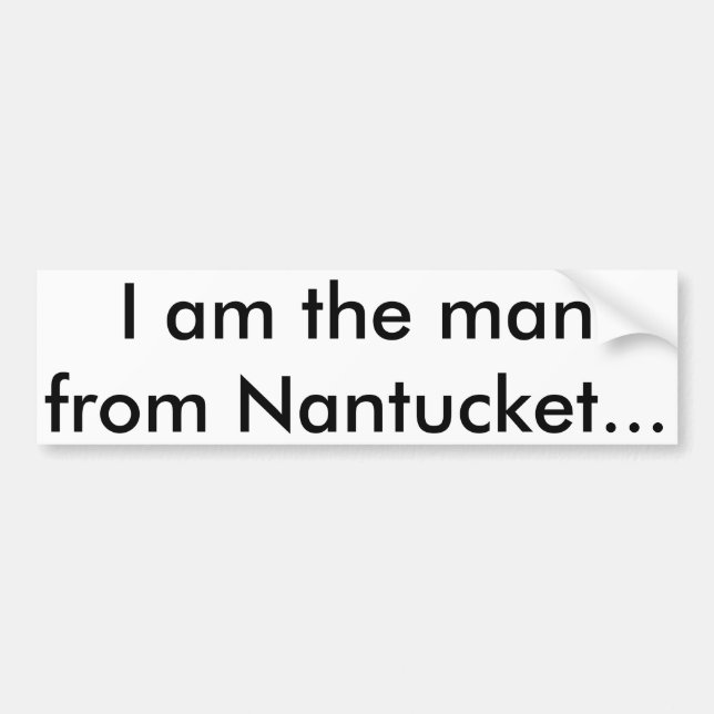 Autocollant De Voiture Je suis l'homme de Nantucket (Devant)