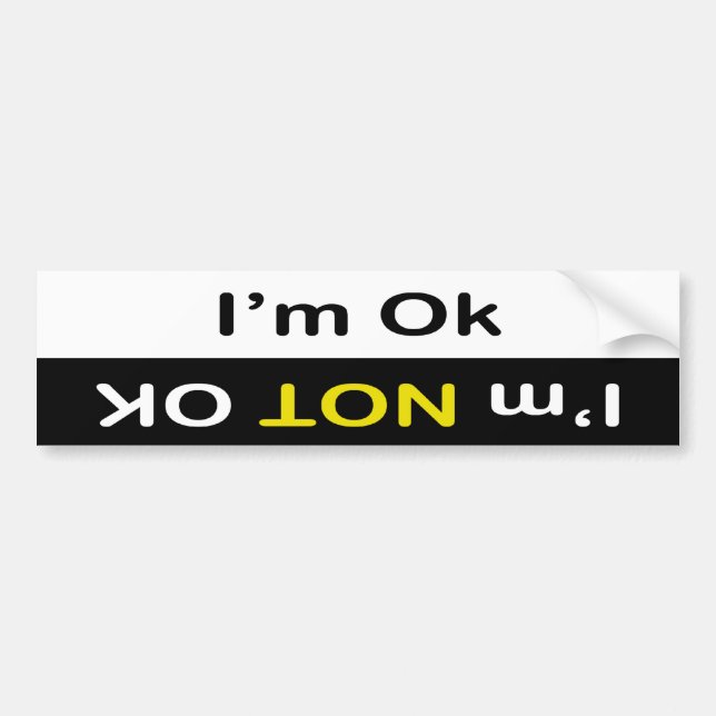 Autocollant De Voiture Je suis OK Bumper Sticker (Devant)