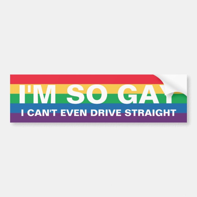 Autocollant De Voiture Je suis si gay que je ne peux même pas conduire dr (Devant)