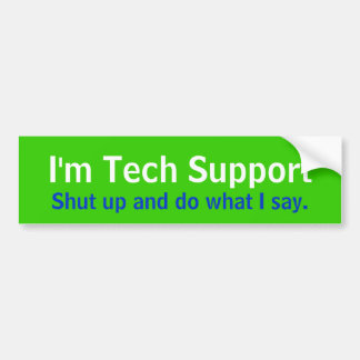 Autocollant De Voiture Je suis support technique, fermé et fais ce que je
