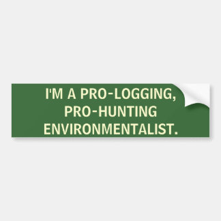 Autocollant De Voiture Je suis un pro-hunting, pro-notant l'écologiste