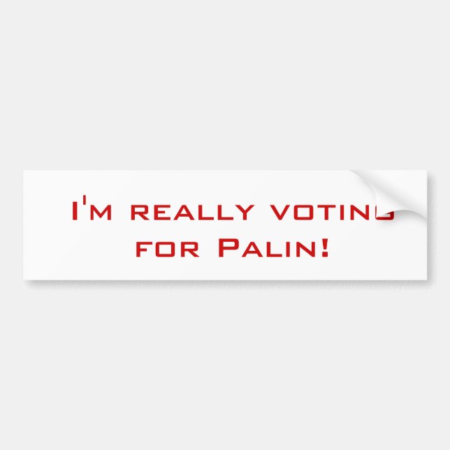 Autocollant De Voiture Je vote pour Palin ! , Je vote vraiment pour la (Devant)
