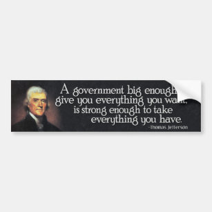 Autocollant De Voiture Jefferson : Méfiez-vous des grands gouvernements