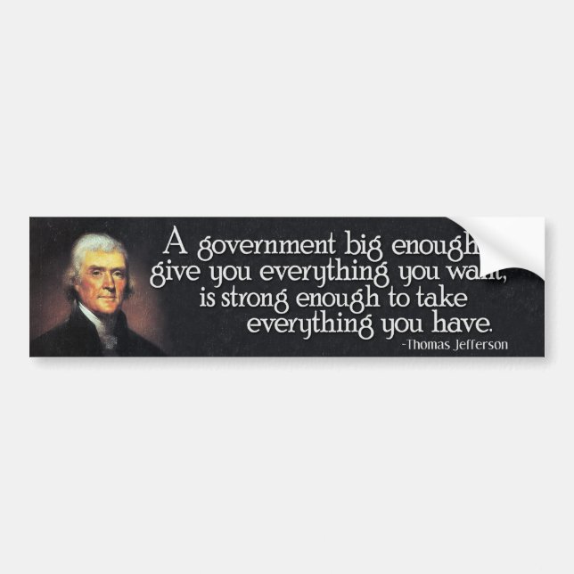 Autocollant De Voiture Jefferson : Méfiez-vous des grands gouvernements (Devant)