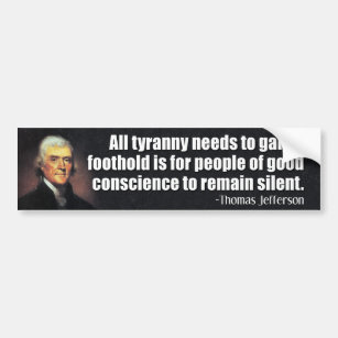 Autocollant De Voiture Jefferson : Toute tyrannie doit prendre pied...