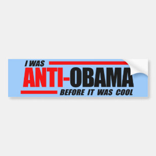 Autocollant De Voiture J'étais Anti-Obama avant qu'il ait fait frais